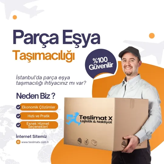 İstanbul Parça Eşya Taşımacılığı